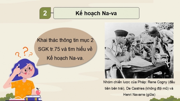 Giáo án điện tử Lịch sử 9 kết nối Bài 15: Việt Nam kháng chiến chống thực dân Pháp xâm lược giai đoạn 1951 – 1954 (P2)