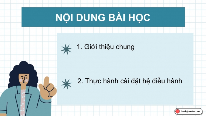 Giáo án điện tử chuyên đề Tin học ứng dụng 12 kết nối Bài 7: Cài đặt hệ điều hành máy tính