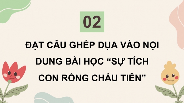 Giáo án điện tử Tiếng Việt 5 chân trời Bài 1: Luyện tập về câu ghép