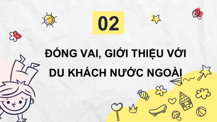 Giáo án điện tử Tiếng Việt 5 chân trời Bài 2: Giới thiệu về một nét đẹp truyền thống