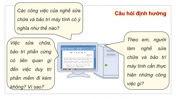 Giáo án điện tử Tin học ứng dụng 12 kết nối Bài 19: Dịch vụ sửa chữa và bảo trì máy tính