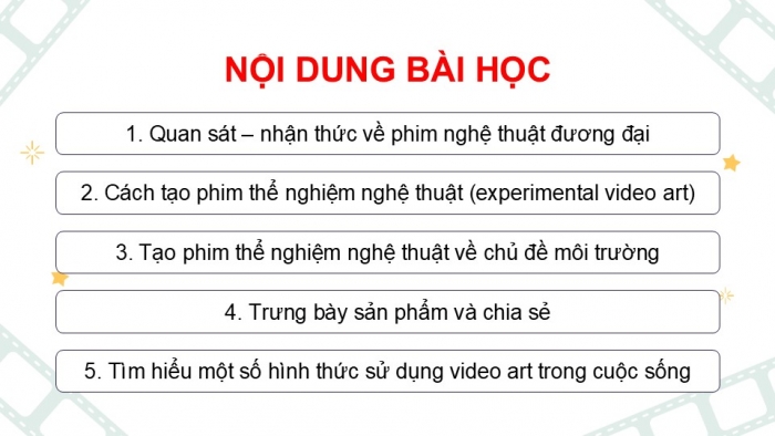 Giáo án điện tử Mĩ thuật 9 chân trời bản 1 Bài 12: Phim thể nghiệm nghệ thuật (video art)