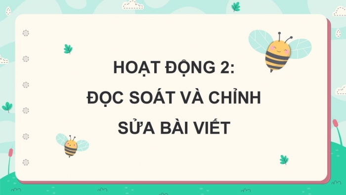 Giáo án điện tử Tiếng Việt 5 kết nối Bài 6: Viết bài văn tả người (Bài viết số 1)