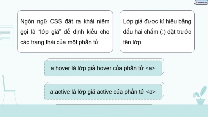 Giáo án điện tử Khoa học máy tính 12 chân trời Bài F10: Định kiểu CSS cho siêu liên kết và danh sách