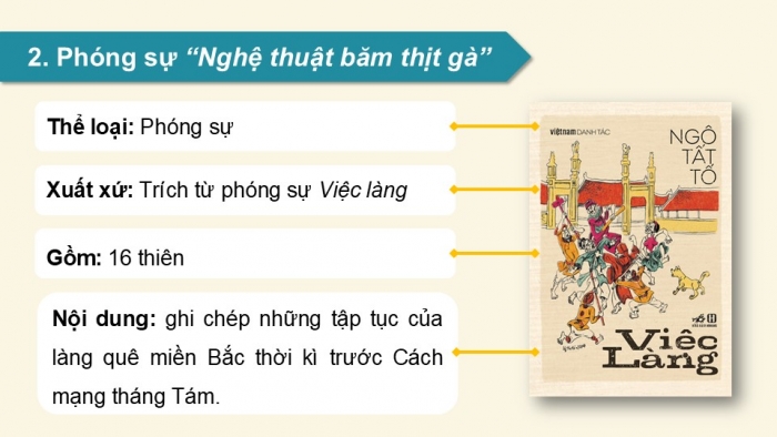 Giáo án điện tử Ngữ văn 12 kết nối Bài 7: Nghệ thuật băm thịt gà (Trích Việc làng – Ngô Tất Tố)