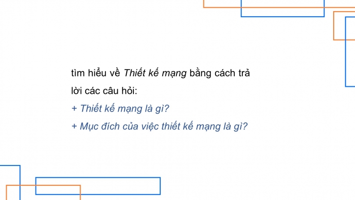 Giáo án điện tử Khoa học máy tính 12 cánh diều Bài 3: Thiết kế mạng LAN