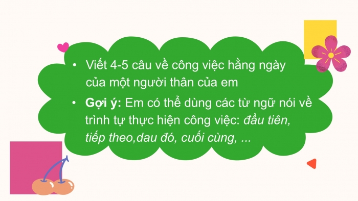 Giáo án điện tử Tiếng Việt 2 chân trời Bài 2: Luyện tập thuật việc được chứng kiến (tiếp theo)