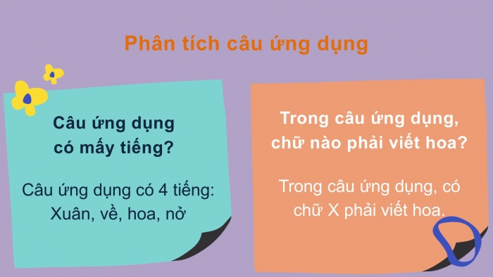 Giáo án điện tử Tiếng Việt 2 chân trời Bài 1: Viết chữ hoa X, Từ chỉ hoạt động, Dấu chấm than