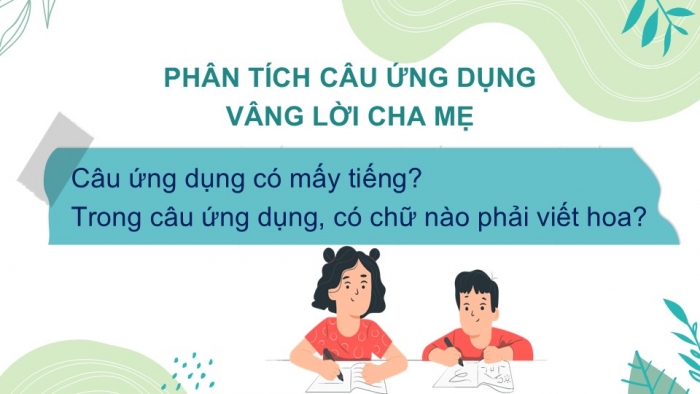 Giáo án điện tử Tiếng Việt 2 chân trời Bài 5: Viết chữ hoa V, Từ chỉ sự vật, chỉ hoạt động, Câu kiểu Ai làm gì?