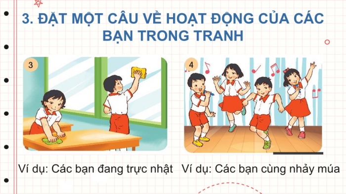 Giáo án điện tử tiếng Việt 2 kết nối Bài 20: Từ ngữ chỉ đặc điểm, hoạt động; Câu nêu hoạt động