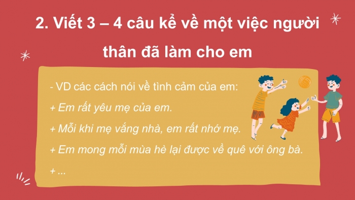 Giáo án điện tử tiếng Việt 2 kết nối Bài 26: Viết đoạn văn kể một việc người thân đã làm cho em, Đọc mở rộng