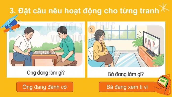 Giáo án điện tử tiếng Việt 2 kết nối Bài 30: Từ ngữ chỉ sự vật, hoạt động; Câu nêu hoạt động