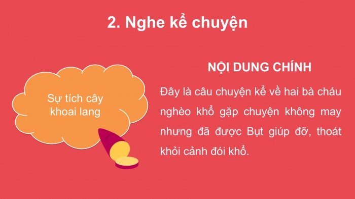 Giáo án điện tử Tiếng Việt 2 kết nối Bài 7: Kể chuyện Sự tích cây khoai lang