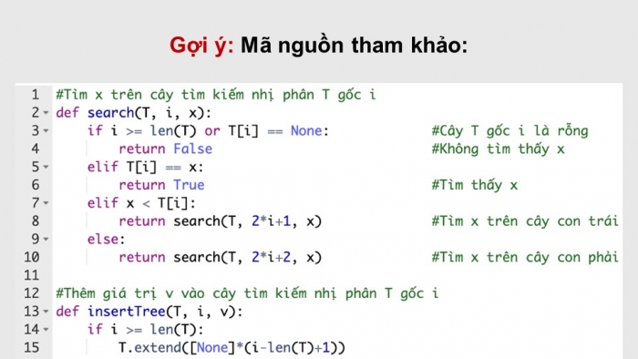 Giáo án điện tử chuyên đề Khoa học máy tính 12 chân trời Bài 2.4: Thực hành cây tìm kiếm nhị phân