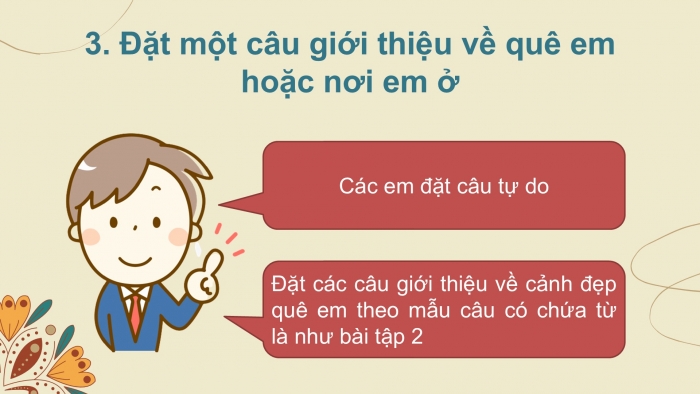 Giáo án điện tử Tiếng Việt 2 kết nối Bài 26: Mở rộng vốn từ về sản phẩm truyền thống của đất nước, Câu giới thiệu