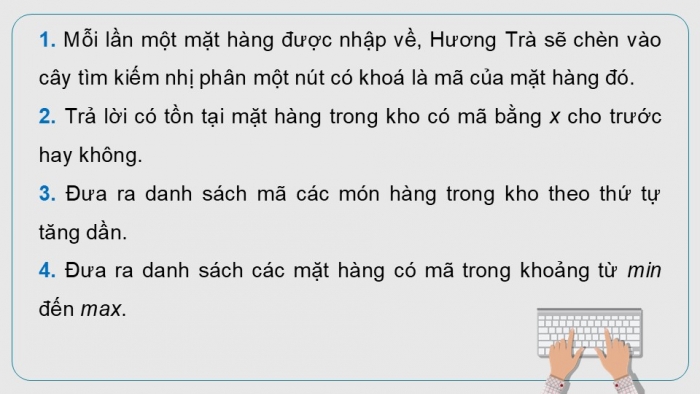 Giáo án điện tử chuyên đề Khoa học máy tính 12 cánh diều Bài 4 Thực hành tổng hợp: Ứng dụng cây tìm kiếm nhị phân