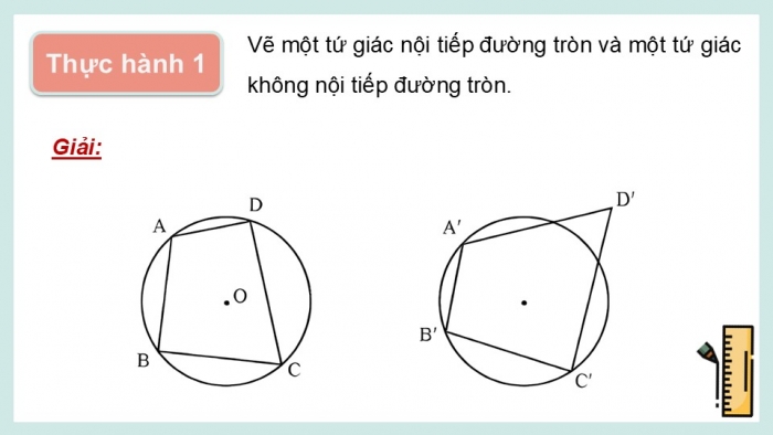 Giáo án điện tử Toán 9 chân trời Bài 2: Tứ giác nội tiếp