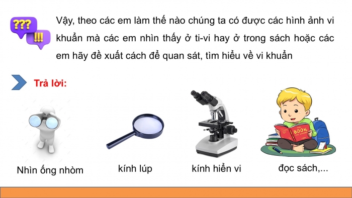 Giáo án điện tử Khoa học 5 kết nối Bài 18: Vi khuẩn xung quanh chúng ta