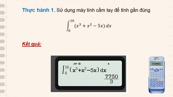 Giáo án điện tử Toán 12 chân trời Hoạt động thực hành và trải nghiệm Bài 1: Tính giá trị gần đúng tích phân bằng máy tính cầm tay