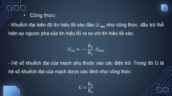 Giáo án điện tử Công nghệ 12 Điện - Điện tử Kết nối Bài 20: Thực hành Mạch khuếch đại đảo