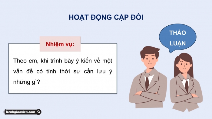 Giáo án điện tử Ngữ văn 9 chân trời Bài 6: Trình bày ý kiến về một sự việc có tính thời sự