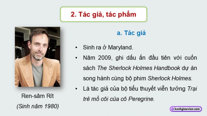 Giáo án điện tử Ngữ văn 9 chân trời Bài 7: Cách suy luận (Ren-sâm Rít)