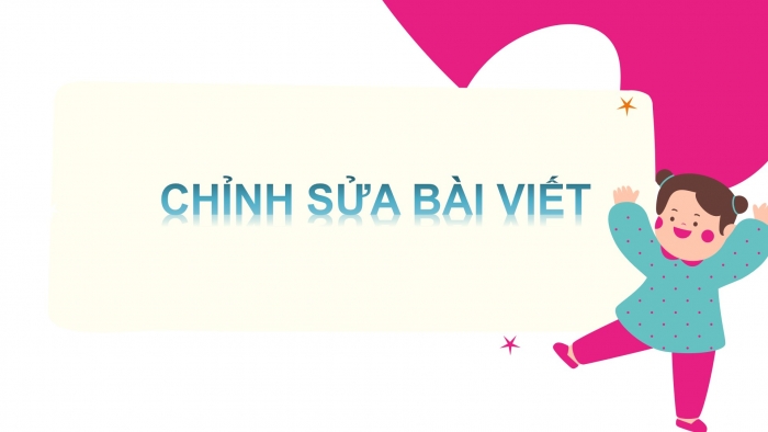 Giáo án PPT Ngữ văn 6 cánh diều Bài 6: Viết bài văn kể lại một trải nghiệm đáng nhớ