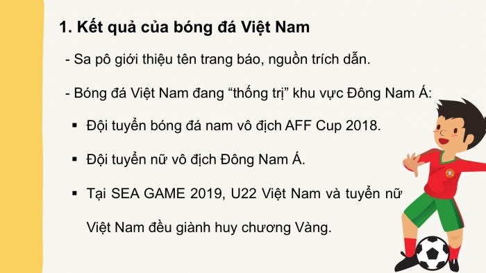 Giáo án PPT Ngữ văn 6 cánh diều Bài 10: Điều gì giúp bóng đá Việt Nam chiến thắng?