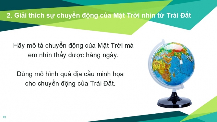 Giáo án PPT KHTN 6 kết nối Bài 52: Chuyển động nhìn thấy của Mặt Trời. Thiên thể