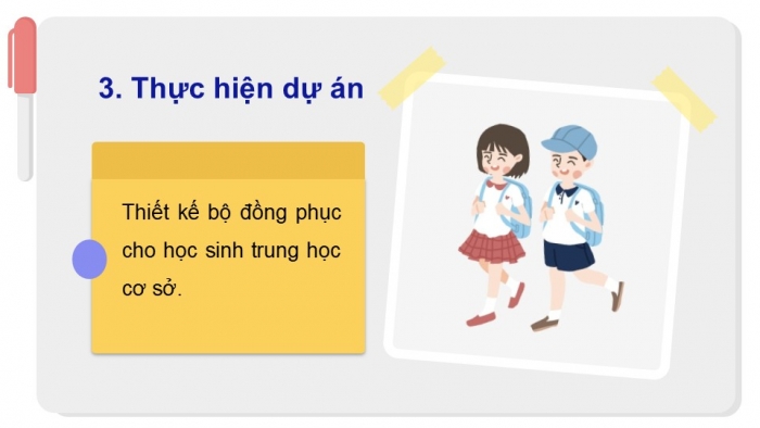 Giáo án PPT Công nghệ 6 chân trời Dự án 3: Em làm nhà thiết kế thời trang