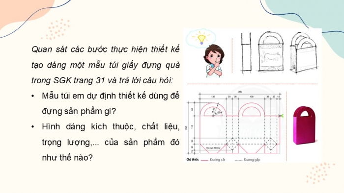 Giáo án PPT Mĩ thuật 6 chân trời Bài 3: Túi giấy đựng quà tặng