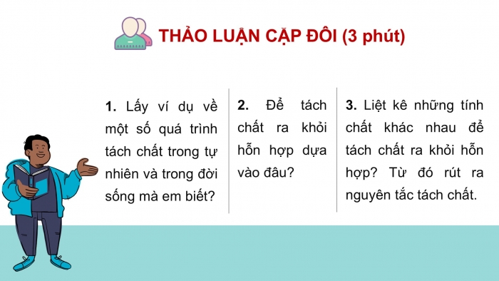 Giáo án PPT KHTN 6 kết nối Bài 17: Tách chất khỏi hỗn hợp