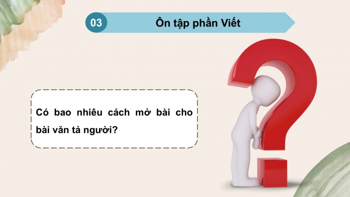 Giáo án PPT dạy thêm Tiếng Việt 5 chân trời bài 4: Bài đọc Rừng xuân. Luyện tập về cách nối các vế trong câu ghép. Viết đoạn mở bài cho bài văn tả người