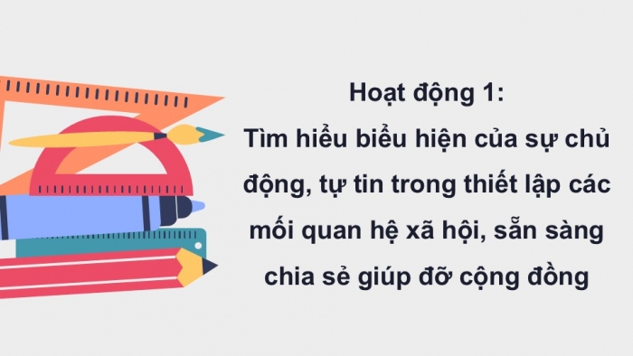 Giáo án điện tử Hoạt động trải nghiệm 12 cánh diều Chủ đề 5: Chủ động tham gia các hoạt động xã hội (P1)