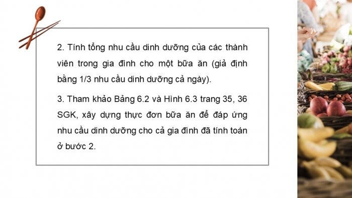 Giáo án PPT Công nghệ 6 kết nối Bài 6 Dự án: Bữa ăn kết nối yêu thương