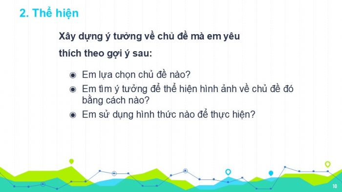 Giáo án PPT Mĩ thuật 6 kết nối Bài 2: Xây dựng ý tưởng trong sáng tác theo chủ đề