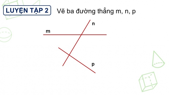 Giáo án PPT Toán 6 cánh diều Bài 1: Điểm. Đường thẳng