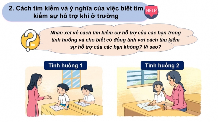 Giáo án PPT Đạo đức 2 kết nối Bài 12: Tìm kiếm sự hỗ trợ khi ở trường