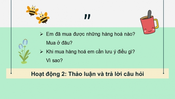 Giáo án PPT Tự nhiên và Xã hội 2 kết nối Bài 12: Thực hành mua bán hàng hóa