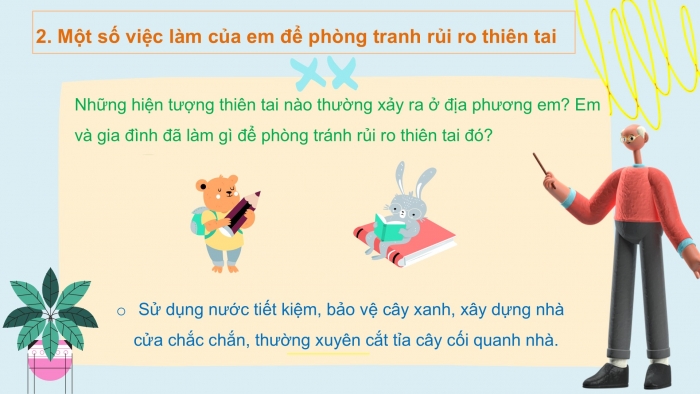 Giáo án PPT Tự nhiên và Xã hội 2 cánh diều Bài 21: Một số cách ứng phó, giảm nhẹ rủi ro thiên tai