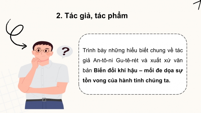 Giáo án điện tử Ngữ văn 9 kết nối Bài 8: Biến đổi khí hậu - mối đe dọa sự tồn vong của hành tinh chúng ta (trích Phát biểu của Tổng Thư kí Liên hợp quốc về biến đổi khí hậu, An-tô-ni-ô Gu-tê-rét)