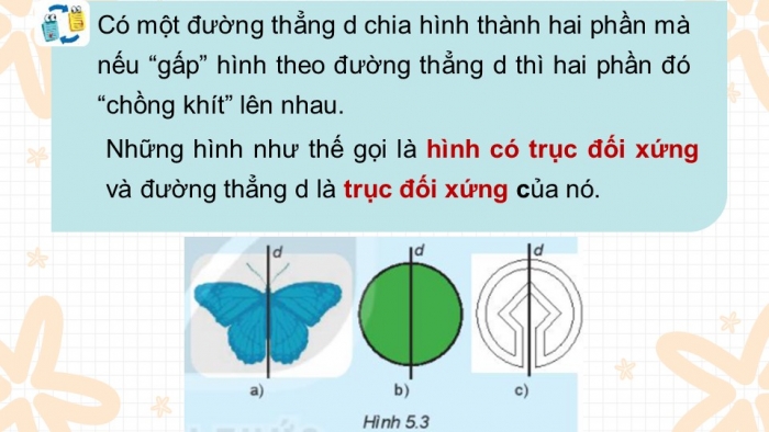 Giáo án PPT Toán 6 kết nối Bài 21: Hình có trục đối xứng