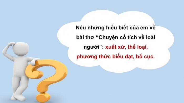 Giáo án PPT Ngữ văn 6 kết nối Bài 2: Chuyện cổ tích về loài người