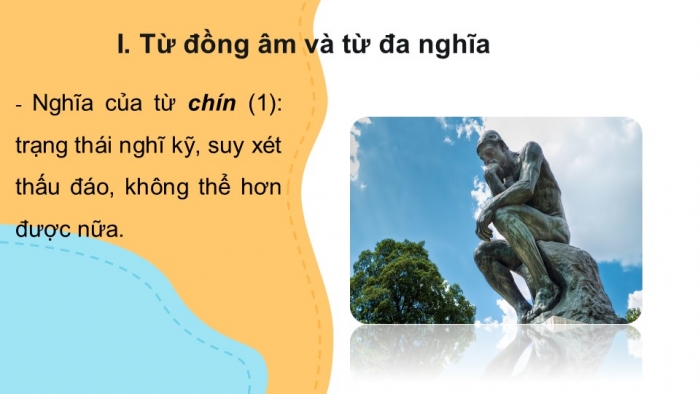 Giáo án PPT Ngữ văn 6 kết nối Bài 4: Từ đồng âm và từ đa nghĩa