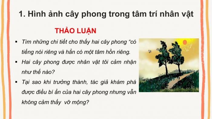 Giáo án PPT Ngữ văn 6 chân trời Bài 10: Hai cây phong