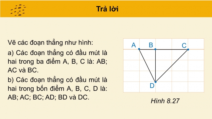 Giáo án PPT Toán 6 kết nối Bài 34: Đoạn thẳng. Độ dài đoạn thẳng