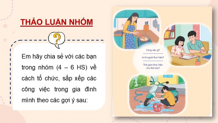 Giáo án điện tử Hoạt động trải nghiệm 9 cánh diều Chủ đề 6 - Hoạt động giáo dục 2: Công việc trong gia đình