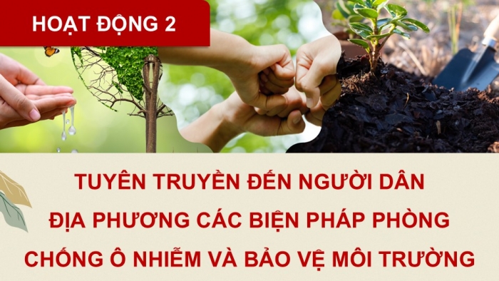 Giáo án điện tử Hoạt động trải nghiệm 9 chân trời bản 2 Chủ đề 6 Tuần 24