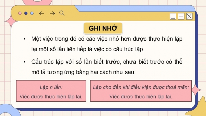 Giáo án điện tử Tin học 5 chân trời Bài 11: Cấu trúc lặp