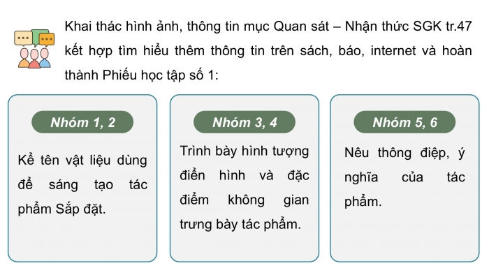 Giáo án điện tử Mĩ thuật 9 cánh diều Bài 11: Dự án nghệ thuật Sắp đặt